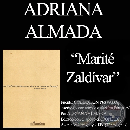 MARITÉ ZALDÍVAR, POR FAVOR USAR, POR FAVOR TOCAR - Texto de ADRIANA ALMADA